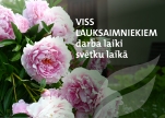 VISS LAUKSAIMNIEKIEM DARBA LAIKI SVĒTKU LAIKĀ