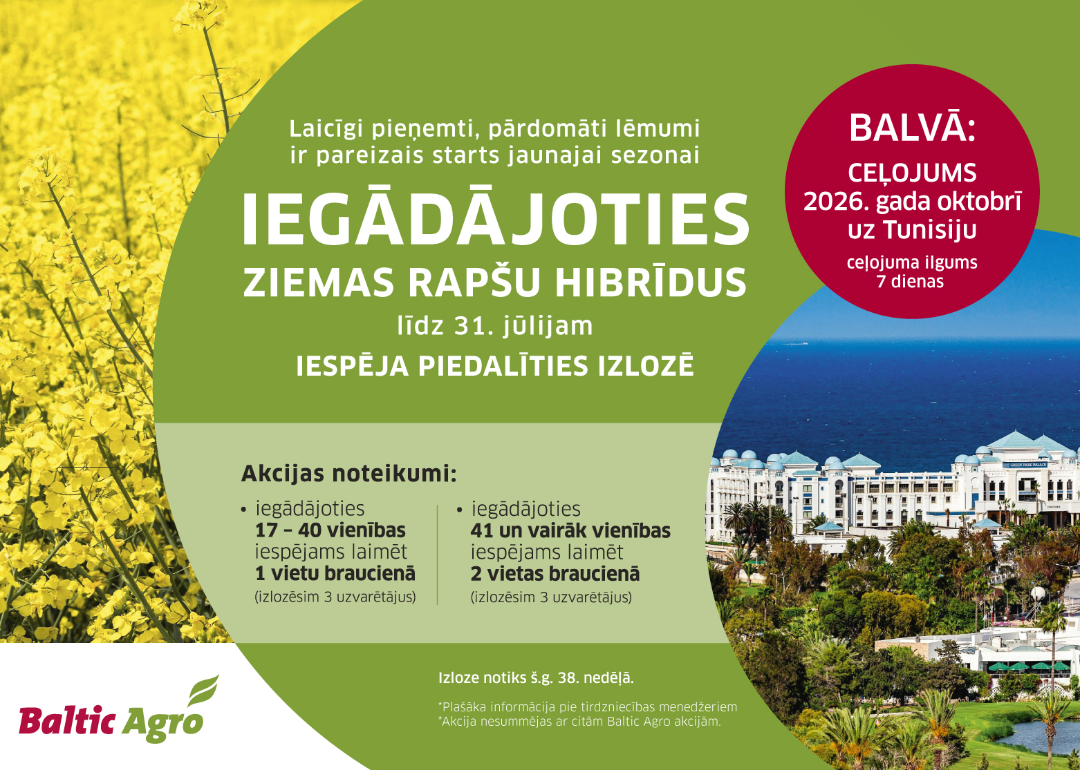 Iegādājies ziemas rapša hibrīdus un iegūsti iespēju laimēt ceļojumu uz Tunisiju